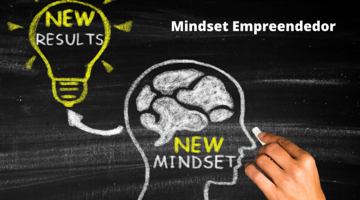 Qual a importância do Mindset Empreendedor?